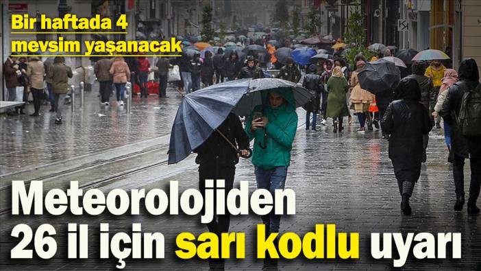 Meteorolojiden 26 il için sarı uyarı: Kar ve yağmur geri dönüyor! Bir haftada 4 mevsim yaşanacak