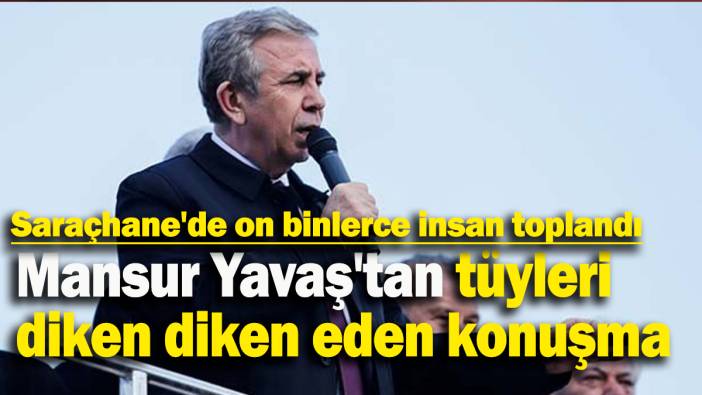 Mansur Yavaş'tan tüyleri diken diken eden konuşma!