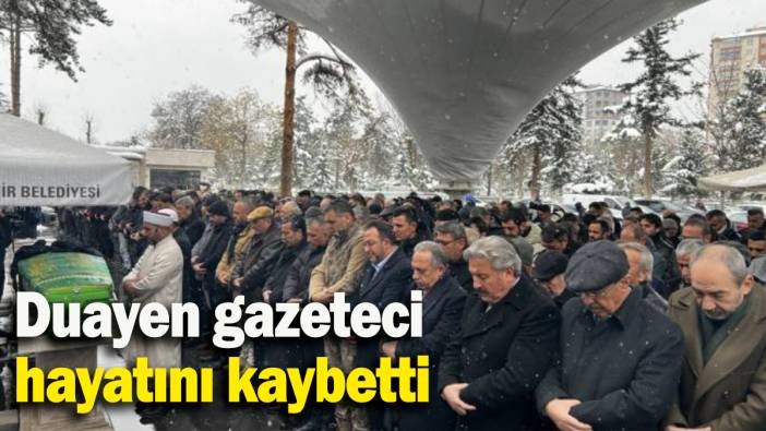 Duayen gazeteci hayatını kaybetti