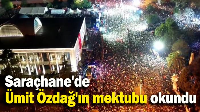 Saraçhane'de Ümit Özdağ'ın mektubu okundu