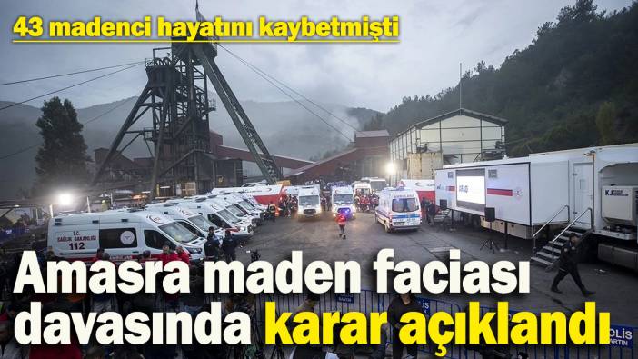 Amasra maden faciası davasında karar açıklandı