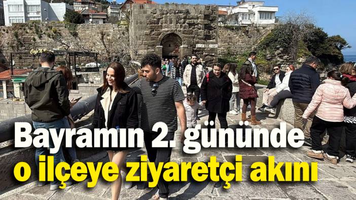 Bayramın 2. gününde o ilçeye ziyaretçi akını yaşandı