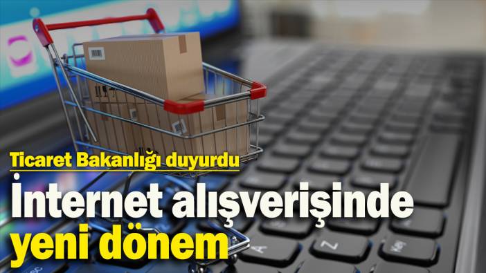 İnternet alışverişinde yeni dönem! Güvensiz ürünler 24 saat içinde yayından kaldırılacak