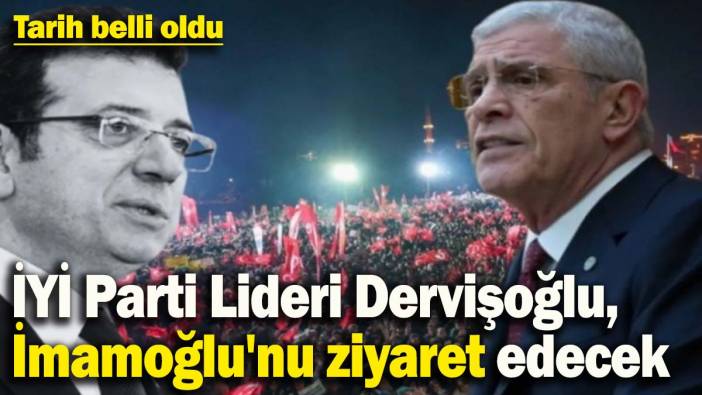 İYİ Parti Lideri Müsavat Dervişoğlu, İmamoğlu'nu ziyaret edecek