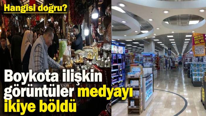 Boykota ilişkin görüntüler medyayı ikiye böldü! Hangisi doğru?
