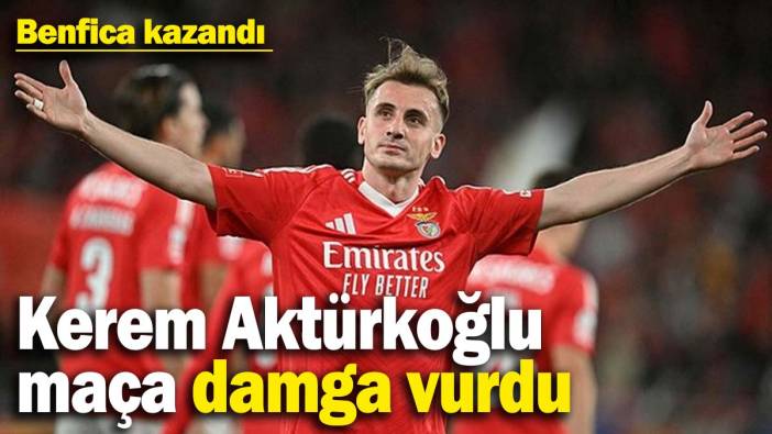 Kerem Aktürkoğlu 2 gol 1 asist ile maça damga vurdu