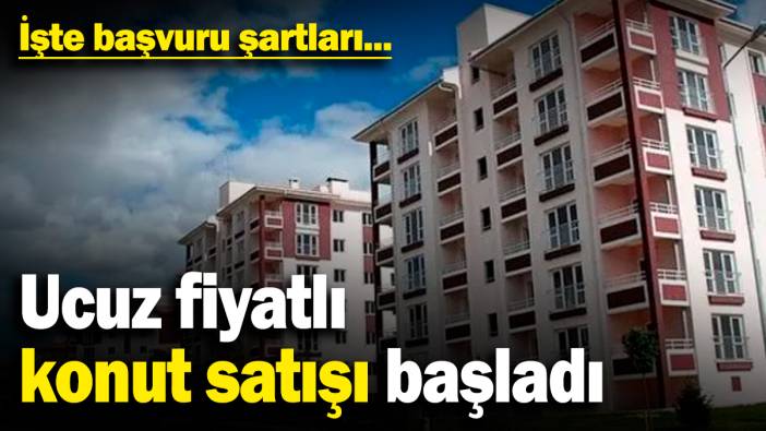 TOKİ ucuz fiyatlı konut satışına başladı! İşte başvuru şartları...