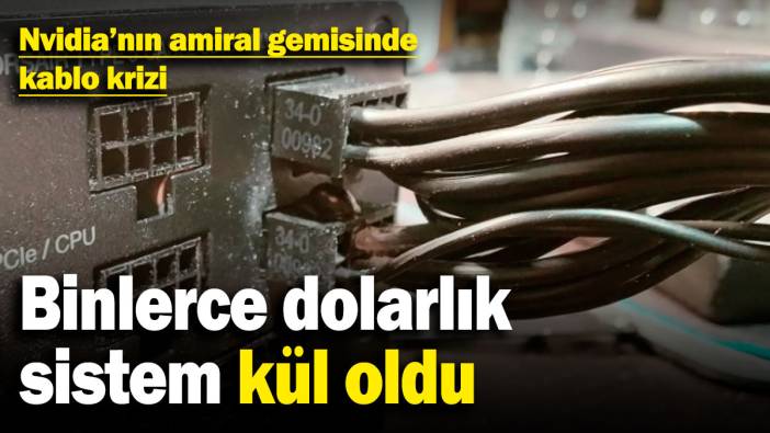 Binlerce dolarlık sistem kül oldu: Nvidia’nın amiral gemisinde kablo krizi