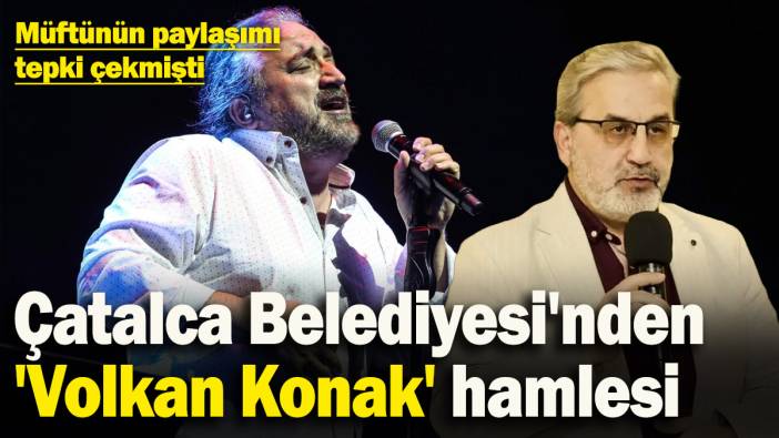 Çatalca Belediyesi'nden 'Volkan Konak' hamlesi