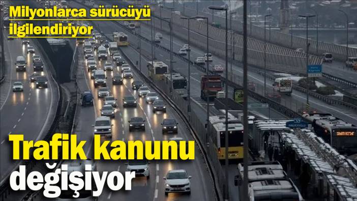 Milyonlarca sürücüyü ilgilendiriyor! Bakan Yerlikaya duyurdu: Trafik kanunu değişiyor