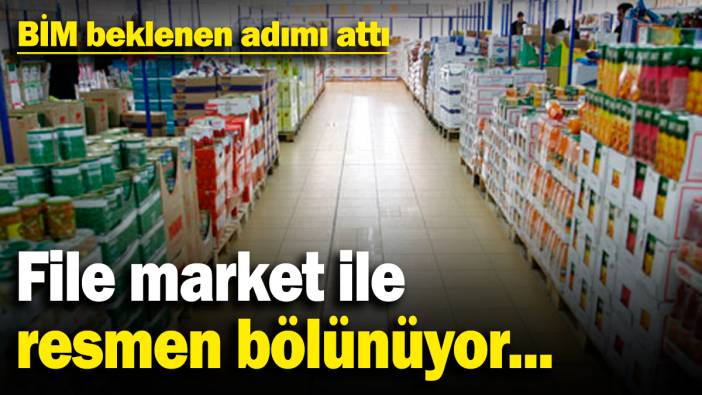 BİM beklenen adımı attı! File market ile resmen bölünüyor...