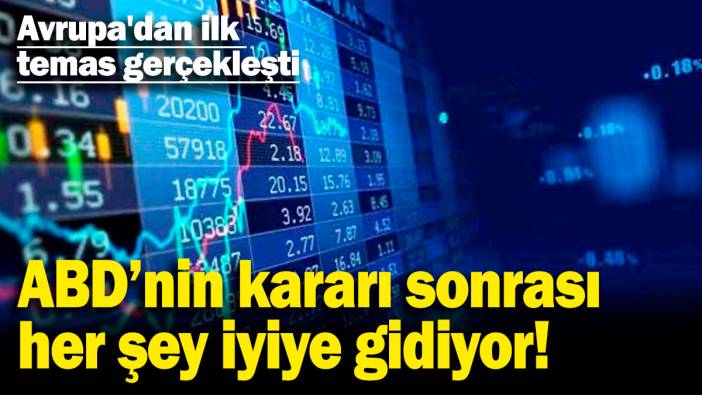 ABD'nin kararı sonrası her şey iyiye gidiyor! Avrupa'dan ilk temas gerçekleşti