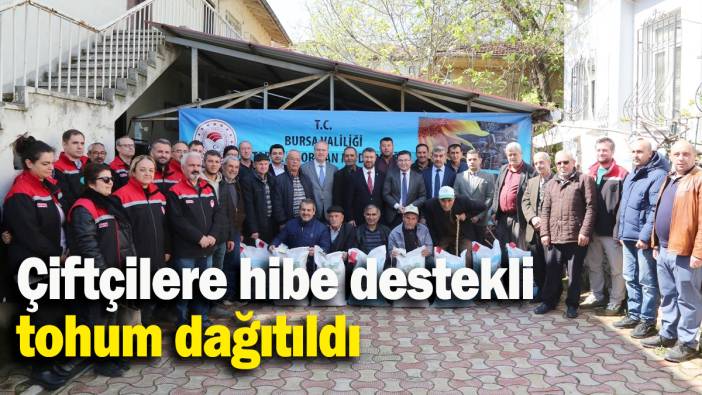 Çiftçilere hibe destekli tohum dağıtıldı