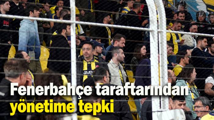 Fenerbahçe taraftarından yönetime tepki
