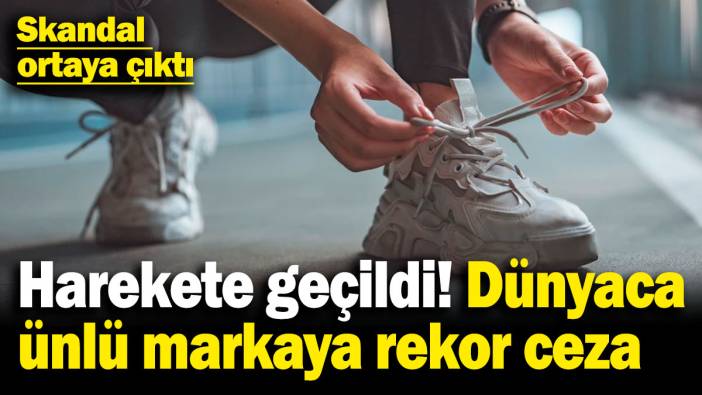 Bakanlık harekete geçti, dünyaca ünlü markaya rekor ceza! Sosyal medyada tepki yağıyor