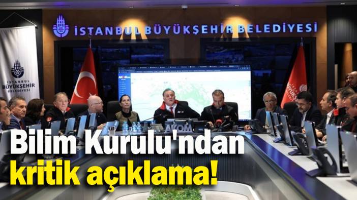Bilim Kurulu'ndan kritik açıklama!