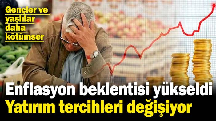 Hanehalkının enflasyon beklentisi yükseldi: Yatırım tercihleri değişiyor