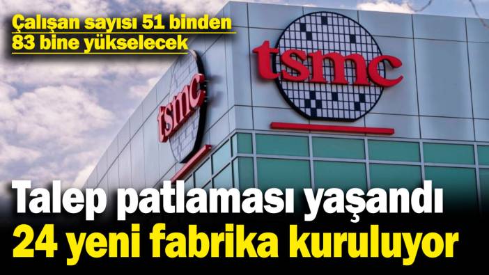 Dünya devi harekete geçti, 24 yeni fabrika kuruluyor! Çalışan sayısı 51 binden 83 bine yükselecek