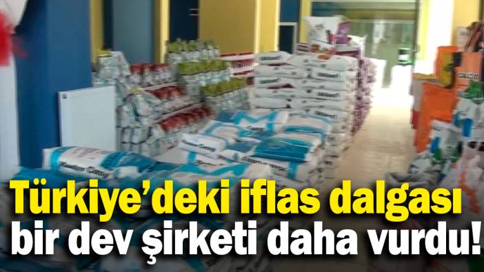 Türkiye'deki iflas dalgası bir dev şirketi daha vurdu!