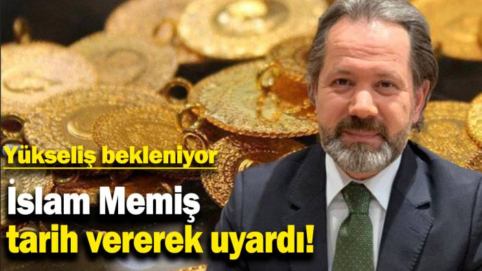 İslam Memiş tarih vererek uyardı!