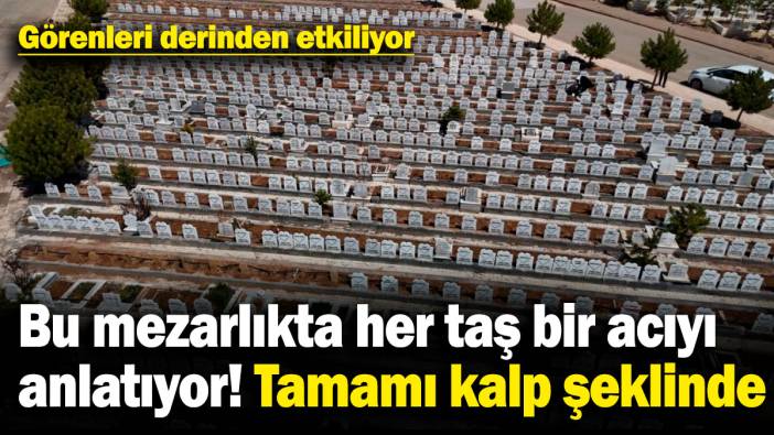 Bu mezarlıkta her taş bir acıyı anlatıyor! Görenleri derinden etkiliyor