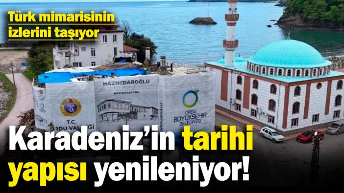 Karadeniz'in tarihi yapılarından olan Haznedaroğlu Konağı yenileniyor!