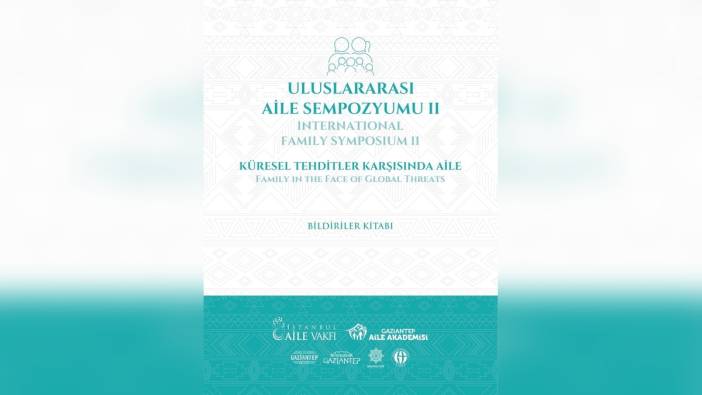 Gaziantep'te düzenlenen aile sempozyumu bildirileri kitaplaştırıldı