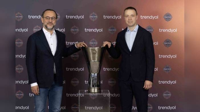 Trendyol, EuroLeague Final Four 2025'in resmi sponsoru oldu