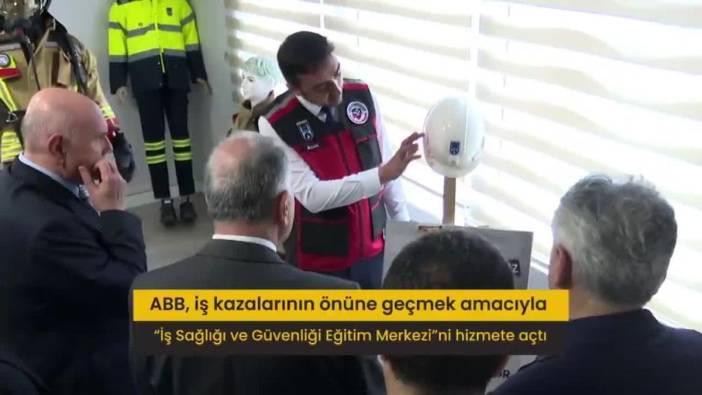 Ankara Büyükşehir Belediyesi'nden İş Sağlığı ve Güvenliği Eğitim Merkezi