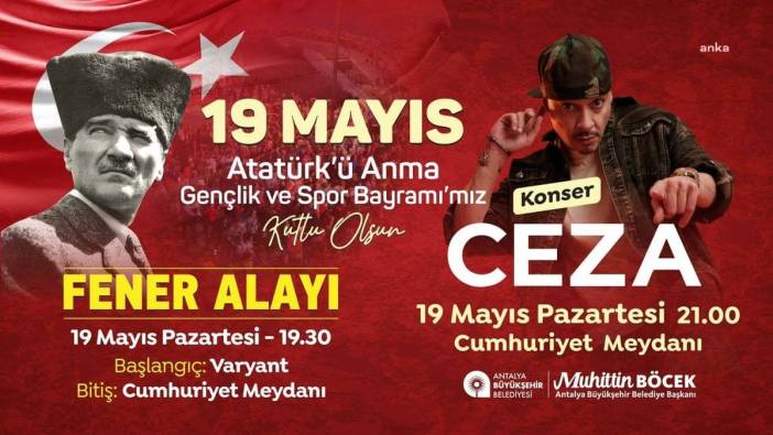 Antalya Büyükşehir Belediyesi: 19 mayıs coşkusu fener alayı ve Ceza konseriyle zirveye çıkacak