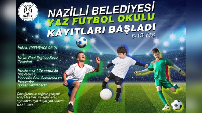 Nazilli Belediyesi Yaz Futbol Okulu kayıtları başladı