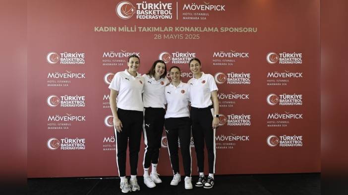 TBF ve Mövenpick Hotel İstanbul, Kadın Milli Takımlar için sponsorluk anlaşması imzaladı