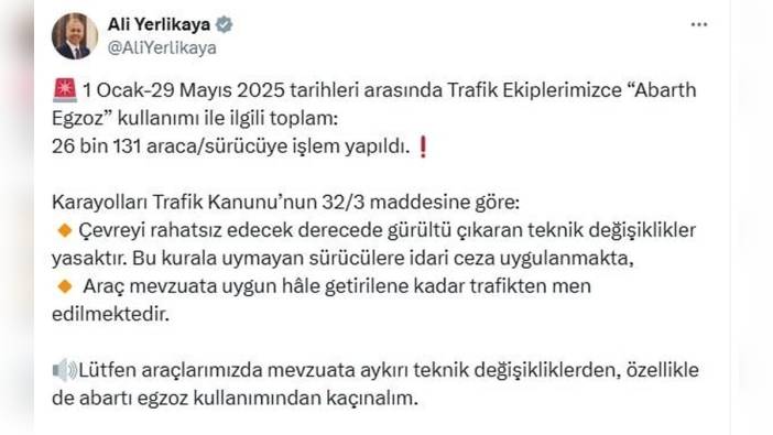 İçişleri Bakanı Yerlikaya: 26 bin 131 araca 'abarth egzoz' işlemi yapıldı