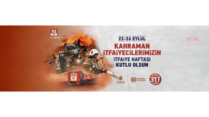 İstanbul İtfaiyesi 311. yılına özel etkinliklerle hazırlanıyor