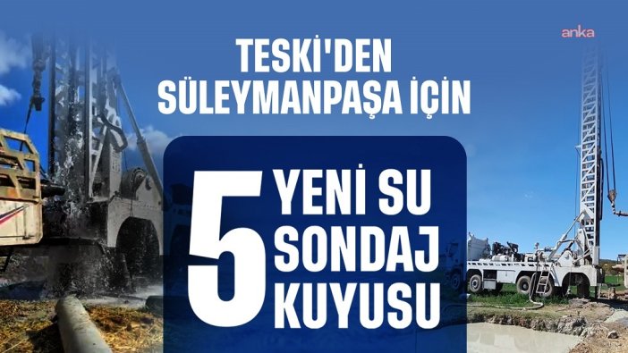 Süleymanpaşa'ya 5 yeni su kuyusu açıldı