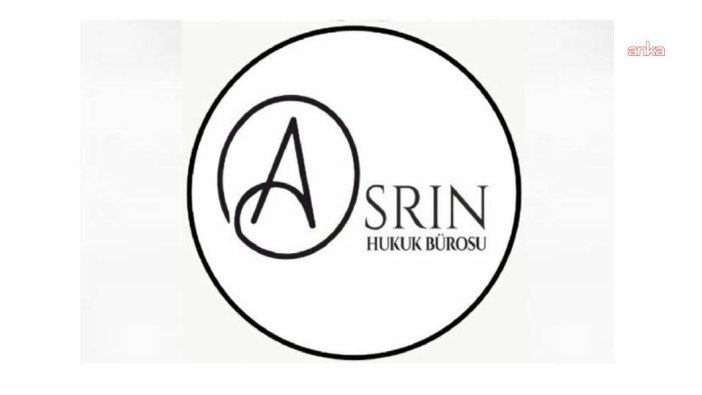 Asrın Hukuk Bürosu'ndan sert tepki: Teröristlik, barışa karşı bir savaş çağrısıdır