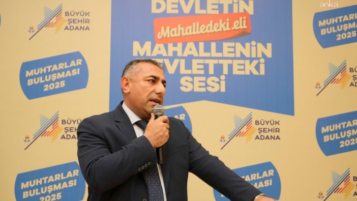 Adana'da muhtarlarla buluşan Geçer: 'Zeydan Başkan’ın sözlerini tutacağız'