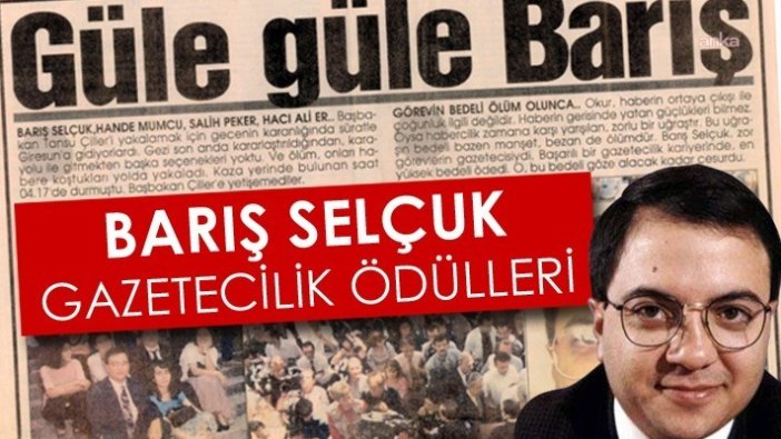 Barış Selçuk Gazetecilik Ödülleri için başvurular açıldı