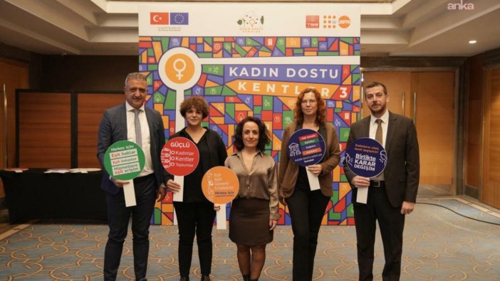 25 belediye kadın dostu kentler için el birliği yapıyor