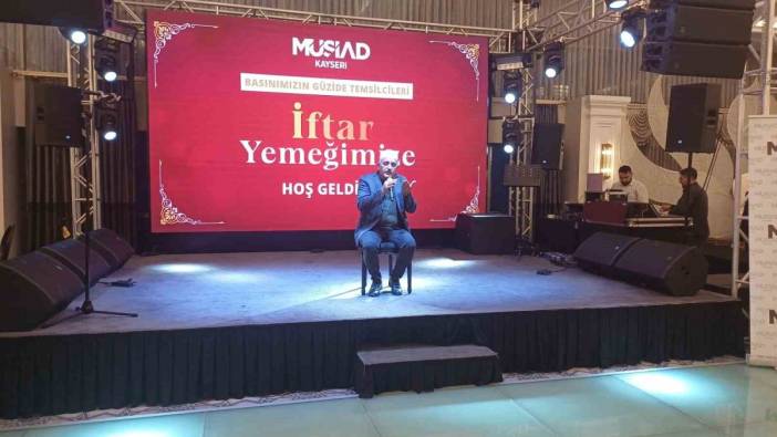 MÜSİAD Kayseri Şubesi Basın Mensuplarıyla İftarda Buluştu