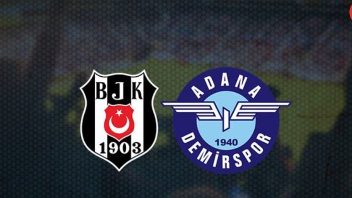 Adana Demirspor ile Beşiktaş, depremzedeler için sahaya çıkacak