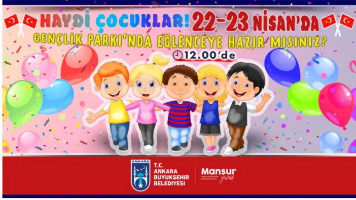 Ankara Büyükşehir’den 23 Nisan’a özel çocuk festivali