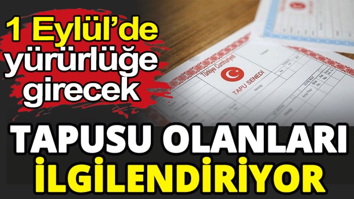 Tapusu olanları ilgilendiriyor