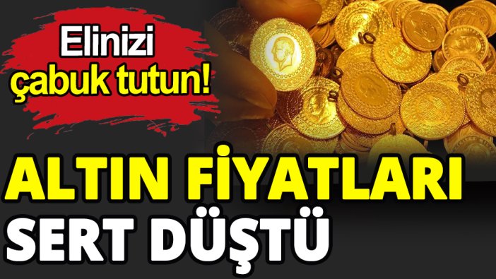 Altın fiyatları sert düştü