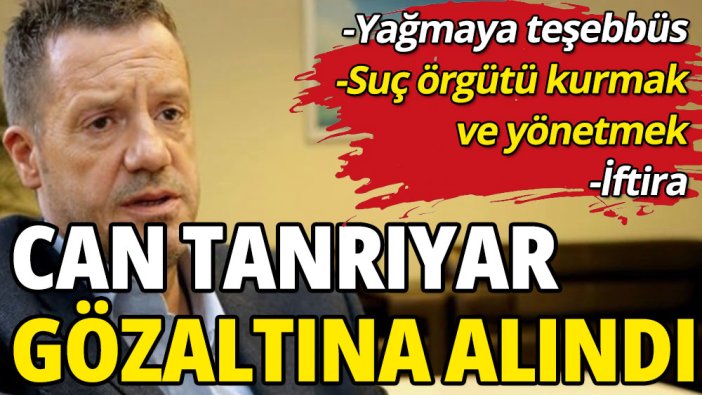 Magazinci Can Tanrıyar gözaltına alındı
