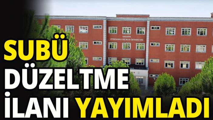 SUBÜ düzeltme ilanı yayımladı