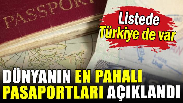 Dünyanın en pahalı pasaportları açıklandı