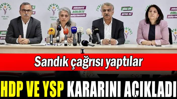 HDP ve YSP ikinci tur kararını açıkladı