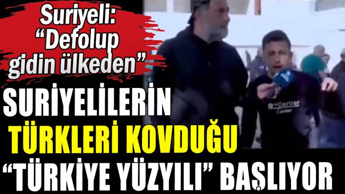 Suriyeli şahsın  Türkleri Türkiye'den kovduğu video olay oldu