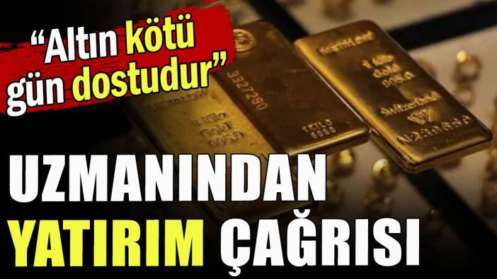 Uzmanından altına yatırım çağrısı